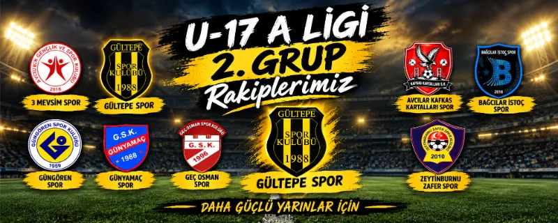 U-17 A LİGİ RAKİPLERİMİZ